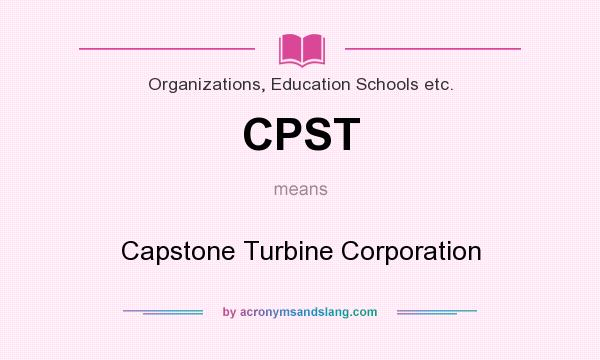 What does CPST mean? It stands for Capstone Turbine Corporation