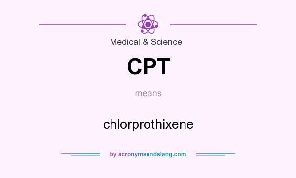 What does CPT mean? It stands for chlorprothixene