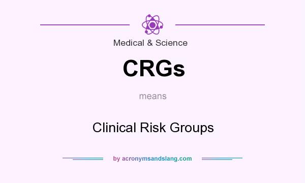 What does CRGs mean? It stands for Clinical Risk Groups