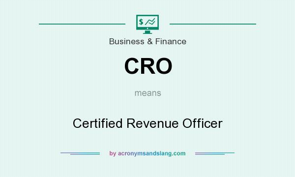 What does CRO mean? It stands for Certified Revenue Officer