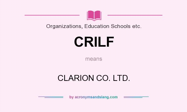 What does CRILF mean? It stands for CLARION CO. LTD.