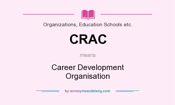 What does CRAC mean? It stands for Career Development Organisation