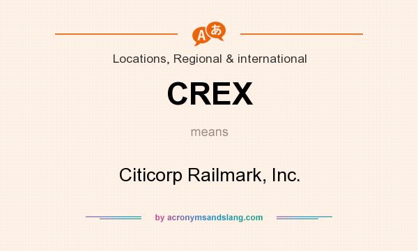 What does CREX mean? It stands for Citicorp Railmark, Inc.