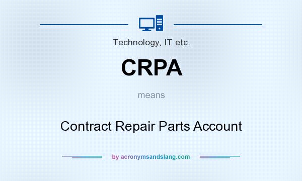 What does CRPA mean? It stands for Contract Repair Parts Account
