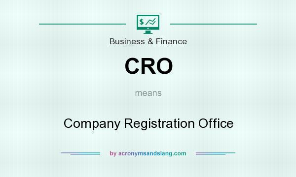 What does CRO mean? It stands for Company Registration Office