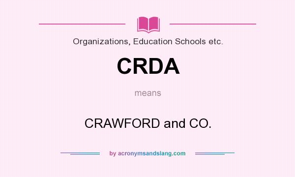What does CRDA mean? It stands for CRAWFORD and CO.