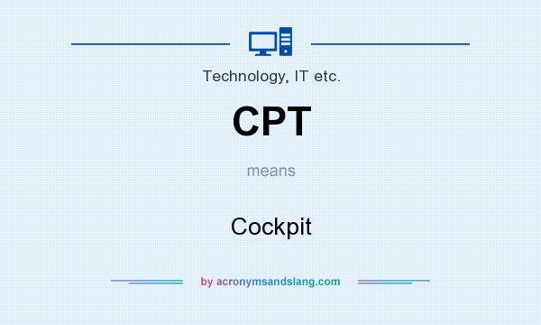 What does CPT mean? It stands for Cockpit