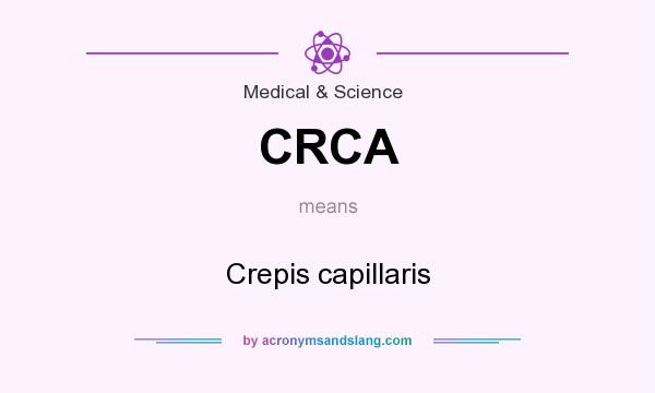 What does CRCA mean? It stands for Crepis capillaris