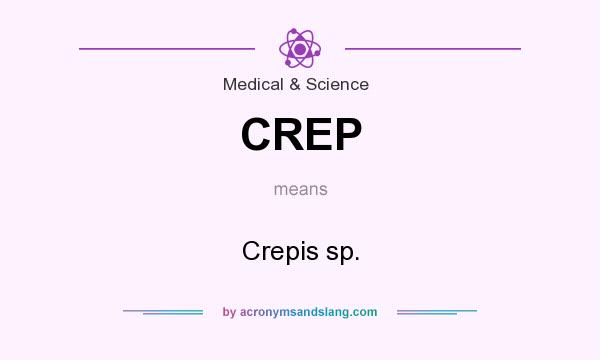 What does CREP mean? It stands for Crepis sp.