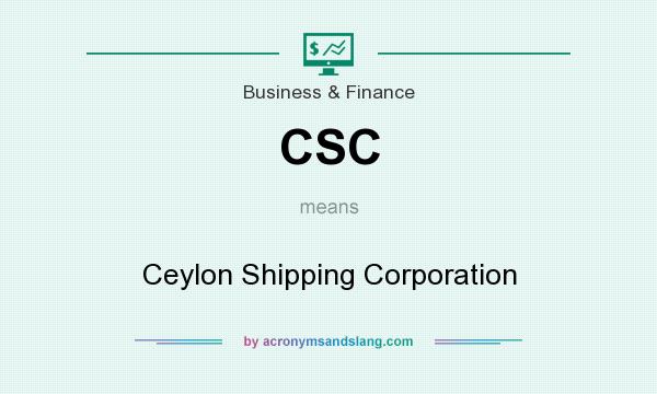 What does CSC mean? It stands for Ceylon Shipping Corporation