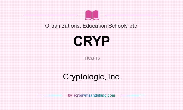 What does CRYP mean? It stands for Cryptologic, Inc.