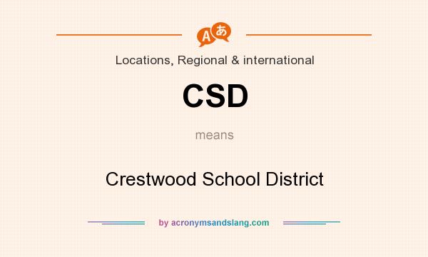What does CSD mean? It stands for Crestwood School District