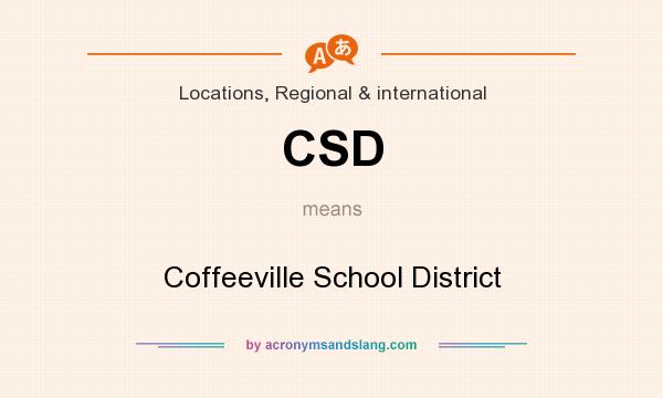 What does CSD mean? It stands for Coffeeville School District