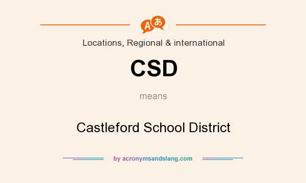 What does CSD mean? It stands for Castleford School District