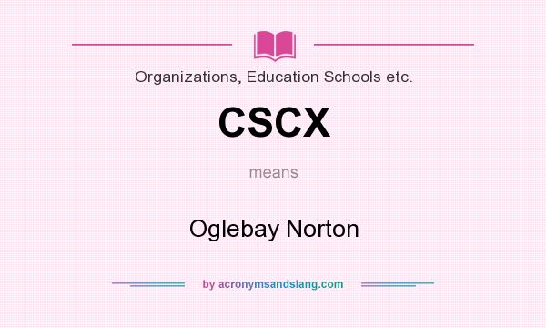 What does CSCX mean? It stands for Oglebay Norton