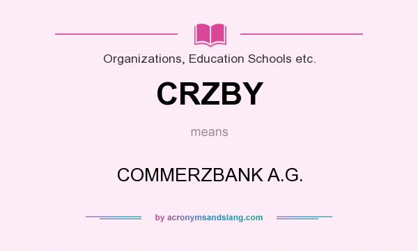 What does CRZBY mean? It stands for COMMERZBANK A.G.
