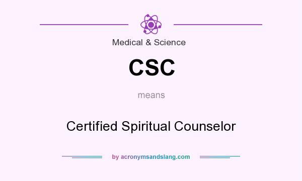 What does CSC mean? It stands for Certified Spiritual Counselor