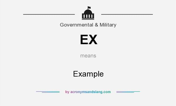 What does EX mean? It stands for Example