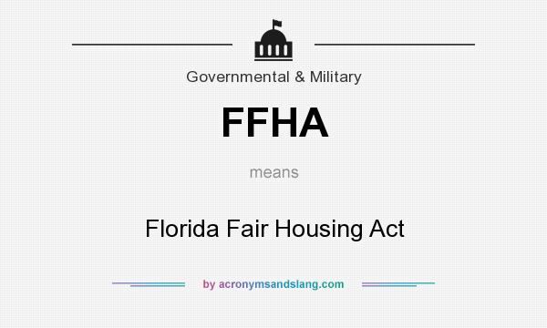 What does FFHA mean? It stands for Florida Fair Housing Act