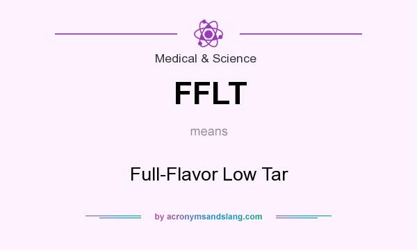 What does FFLT mean? It stands for Full-Flavor Low Tar