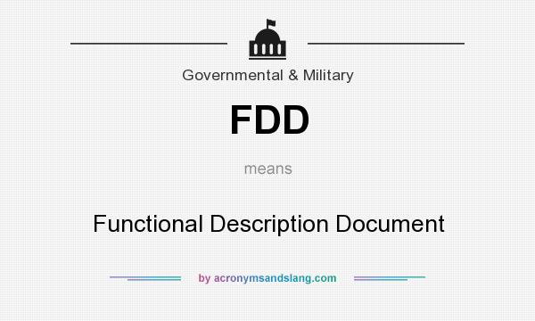 What does FDD mean? It stands for Functional Description Document