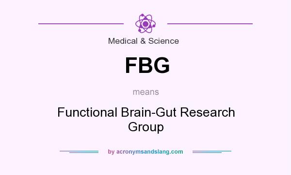 What does FBG mean? It stands for Functional Brain-Gut Research Group