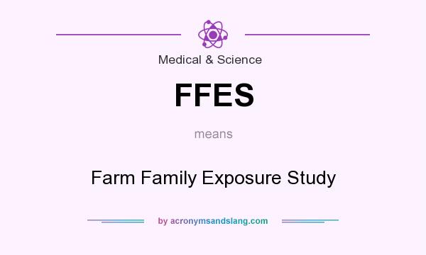 What does FFES mean? It stands for Farm Family Exposure Study