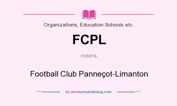 What does FCPL mean? It stands for Football Club Panneçot-Limanton