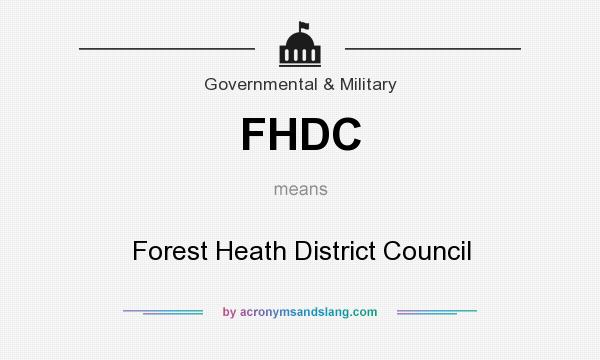 What does FHDC mean? It stands for Forest Heath District Council