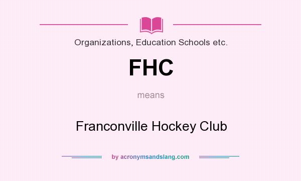 What does FHC mean? It stands for Franconville Hockey Club