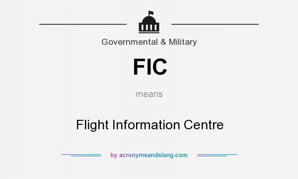 What does FIC mean? It stands for Flight Information Centre