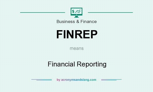 What does FINREP mean? It stands for Financial Reporting