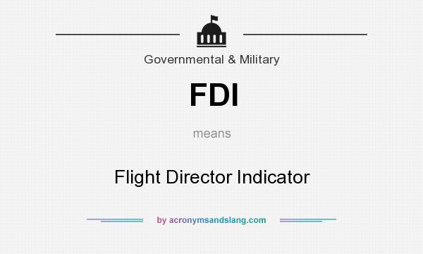 What does FDI mean? It stands for Flight Director Indicator