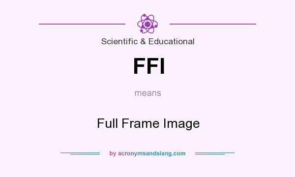 What does FFI mean? It stands for Full Frame Image