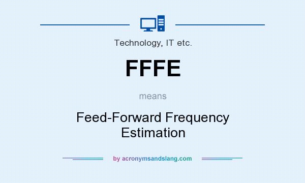 What does FFFE mean? It stands for Feed-Forward Frequency Estimation