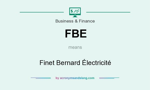 What does FBE mean? It stands for Finet Bernard Électricité