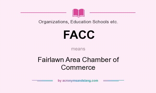 What does FACC mean? It stands for Fairlawn Area Chamber of Commerce