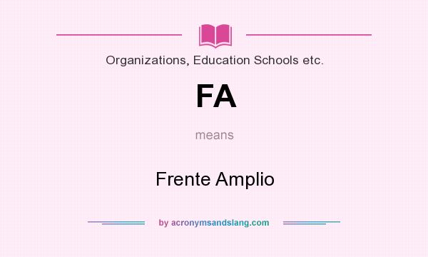What does FA mean? It stands for Frente Amplio