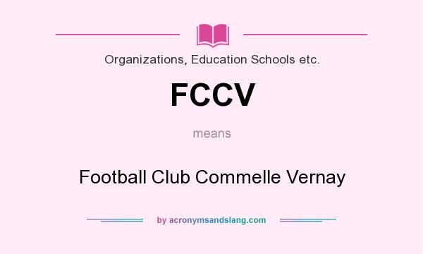 What does FCCV mean? It stands for Football Club Commelle Vernay