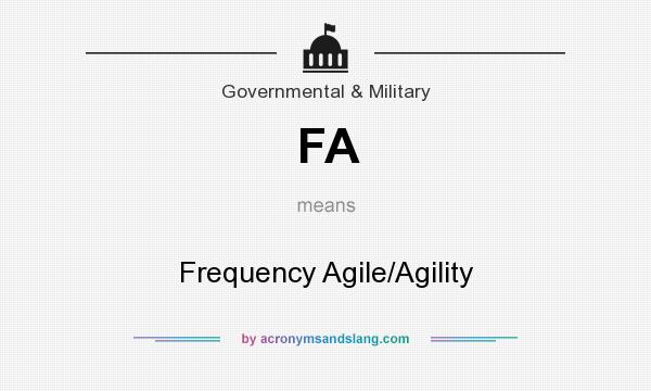 What does FA mean? It stands for Frequency Agile/Agility