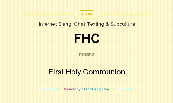 What does FHC mean? It stands for First Holy Communion