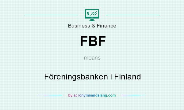 What does FBF mean? It stands for Föreningsbanken i Finland