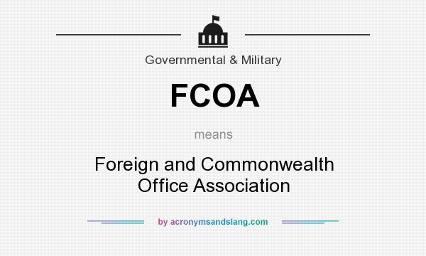 What does FCOA mean? It stands for Foreign and Commonwealth Office Association