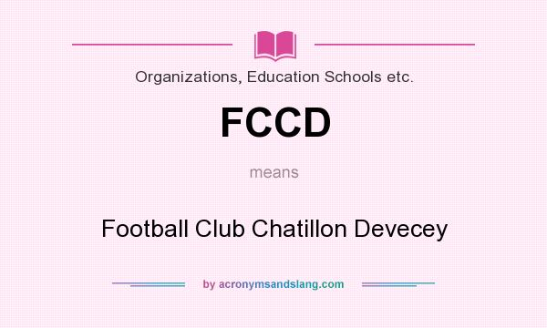 What does FCCD mean? It stands for Football Club Chatillon Devecey