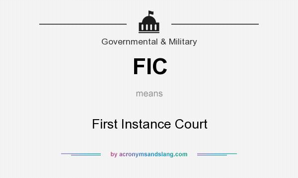 What does FIC mean? It stands for First Instance Court