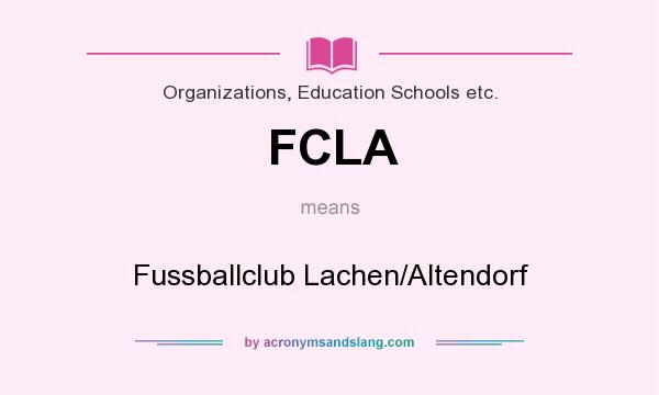 What does FCLA mean? It stands for Fussballclub Lachen/Altendorf