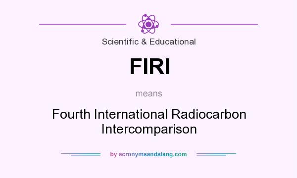 What does FIRI mean? It stands for Fourth International Radiocarbon Intercomparison