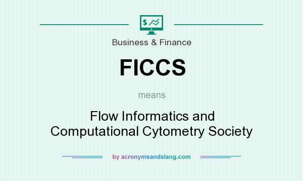 What does FICCS mean? It stands for Flow Informatics and Computational Cytometry Society