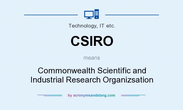 What does CSIRO mean? It stands for Commonwealth Scientific and Industrial Research Organizsation