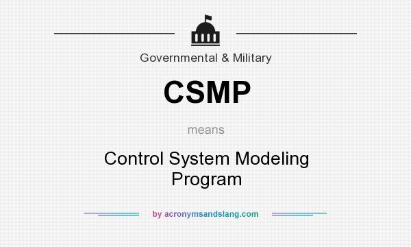 What does CSMP mean? It stands for Control System Modeling Program